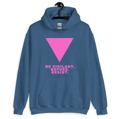 Be Vigilant. Refuse. Resist. Unisex Hoodie