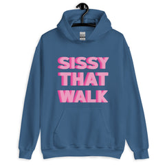 Sissy That Walk Unisex Hoodie