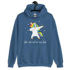 You Are Not On My Level Unisex Hoodie