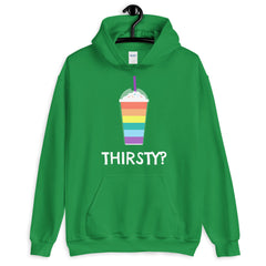 Thirsty? Unisex Hoodie