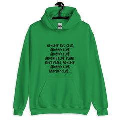 No Sleep, Bus, Club, Another Club Unisex Hoodie