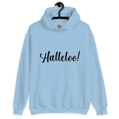 Halleloo! Unisex Hoodie