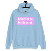 Homosexual Tendencies Unisex Hoodie