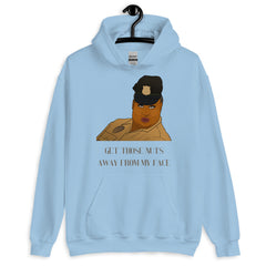 Get Those Nuts Away From My Face! (Latrice Royale) Unisex Hoodie