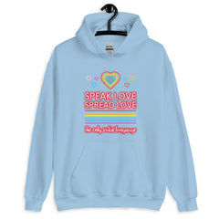 Speak Love Spread Love Unisex Hoodie