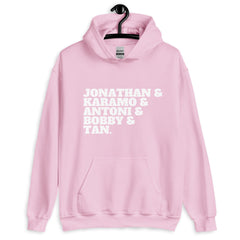 Jonathan & Karamo & Antoni & Bobby & Tan Unisex Hoodie