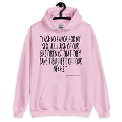 I Ask No Favor For My Sex Unisex Hoodie