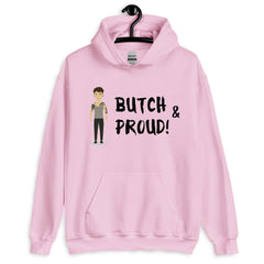 Butch & Proud Unisex Hoodie