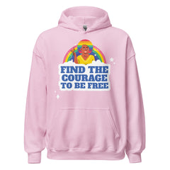 Find The Courage To Be Free Unisex Hoodie