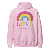 Love Is Always Love! Unisex Hoodie