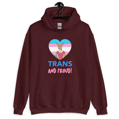 Trans And Proud Unisex Hoodie