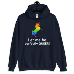 Let Me Be Perfectly Queer Unisex Hoodie