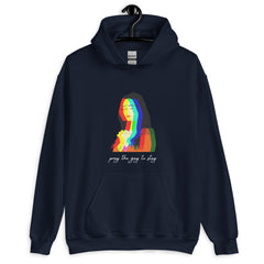 Pray The Gay To Stay Unisex Hoodie