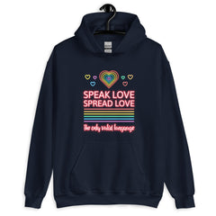 Speak Love Spread Love Unisex Hoodie