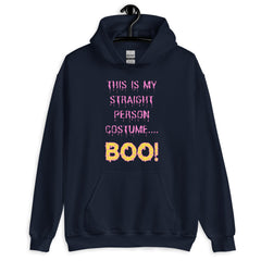 This Is My Straight Person ...boo! Unisex Hoodie