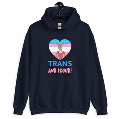 Trans And Proud Unisex Hoodie