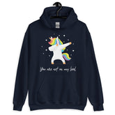You Are Not On My Level Unisex Hoodie