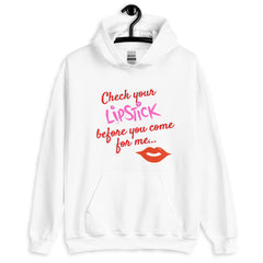 Check Your Lipstick Unisex Hoodie