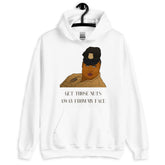 Get Those Nuts Away From My Face! (Latrice Royale) Unisex Hoodie