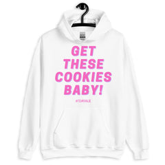 Get These Cookies Unisex Hoodie