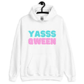 Yasss Qween Unisex Hoodie