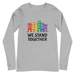 We Stand Together Unisex Long Sleeve T-Shirt