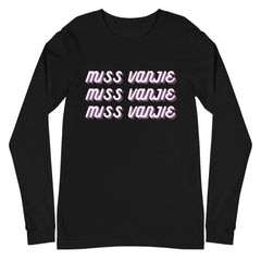 Miss Vanjie Unisex Long Sleeve T-Shirt