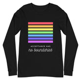 Acceptance Has No Boundaries Unisex Long Sleeve T-Shirt