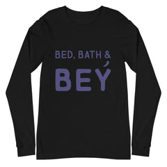 Bed, Bath & Bey Unisex Long Sleeve T-Shirt