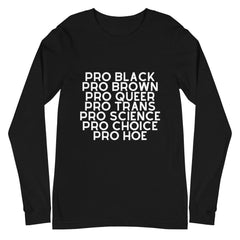 Pro Hoe Unisex Long Sleeve T-Shirt