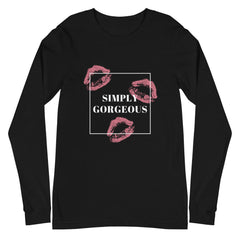 Simply Gorgeous Unisex Long Sleeve T-Shirt