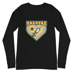 Vax 4 Vax Unisex Long Sleeve T-Shirt
