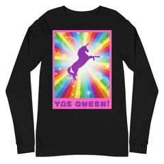 Yas Qween! Unisex Long Sleeve T-Shirt