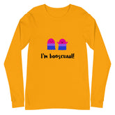 I'm Boosexual Unisex Long Sleeve T-Shirt