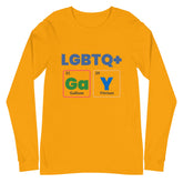 LGBTQ+ GaY Unisex Long Sleeve T-Shirt