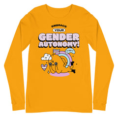 Embrace Your Gender Autonomy! Unisex Long Sleeve T-Shirt