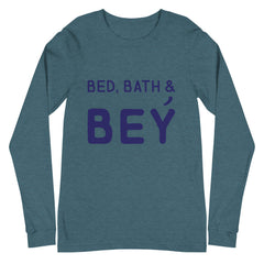 Bed, Bath & Bey Unisex Long Sleeve T-Shirt