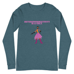 Heteronormativity Is A Cult Unisex Long Sleeve T-Shirt