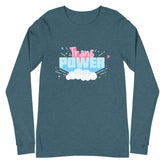 Stand Proud Trans Power Unisex Long Sleeve T-Shirt
