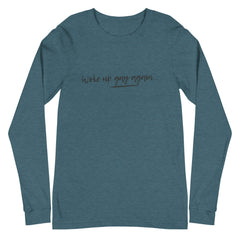 Woke Up Gay Again Unisex Long Sleeve T-Shirt