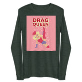 Drag Queen Unisex Long Sleeve Tee
