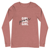Girl Girl Girl Power Unisex Long Sleeve T-Shirt