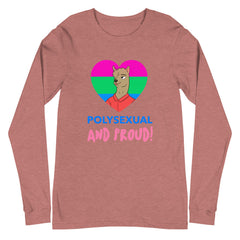 Polysexual And Proud Unisex Long Sleeve T-Shirt