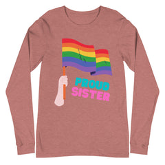Proud Sister Unisex Long Sleeve T-Shirt