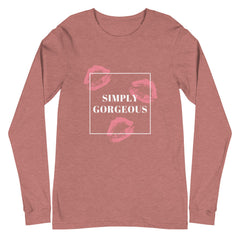Simply Gorgeous Unisex Long Sleeve T-Shirt