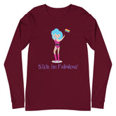 Bitch I'm Fabulous! Drag Queen Unisex Long Sleeve T-Shirt