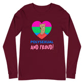 Polysexual And Proud Unisex Long Sleeve T-Shirt