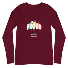 Stand Proud Unisex Long Sleeve T-Shirt