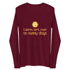 Calories Don't Count On Sunny Days Unisex Long Sleeve Tee
