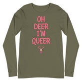 Oh Deer I'm Queer Unisex Long Sleeve T-Shirt